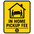 In-Home Pickup Fee