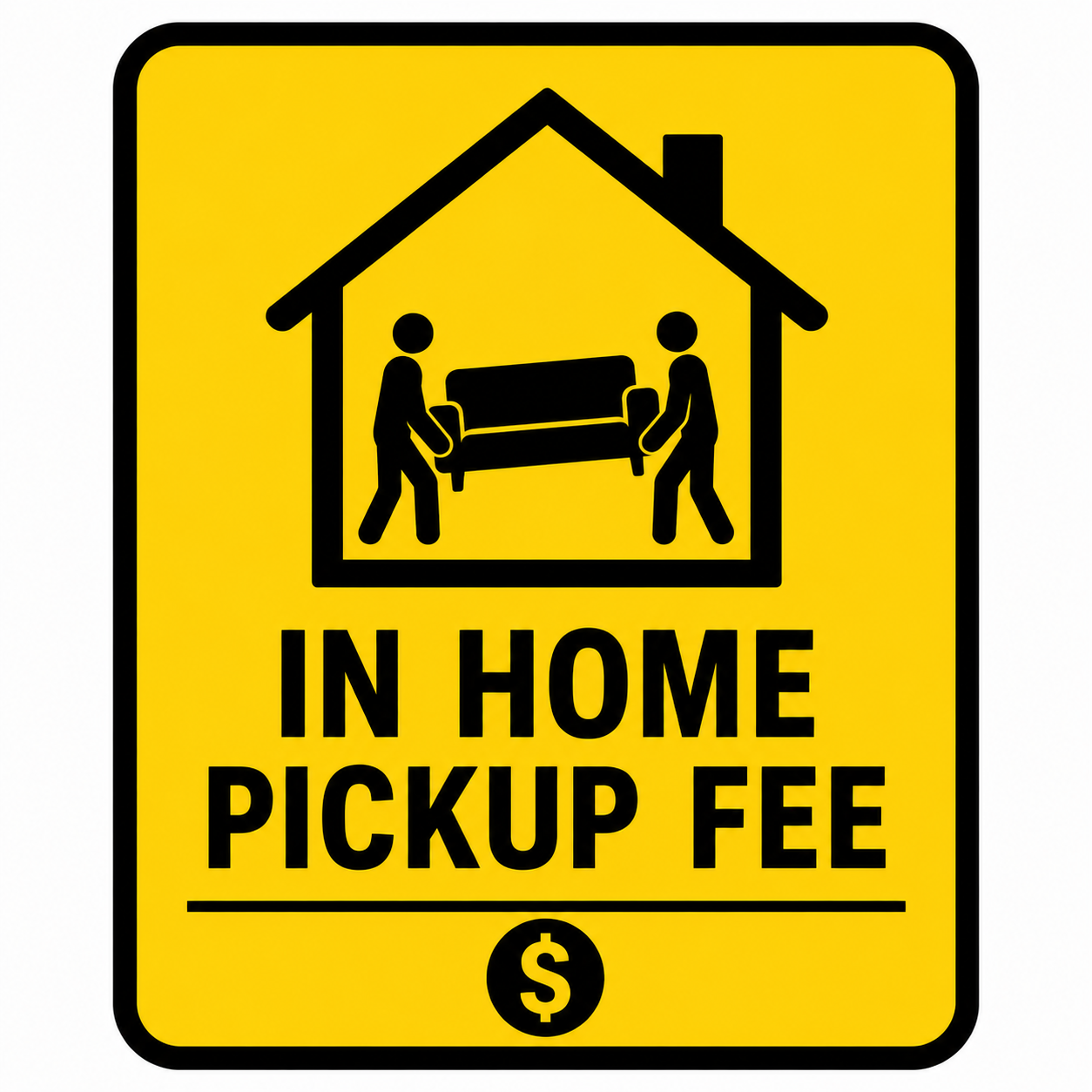 In-Home Pickup Fee